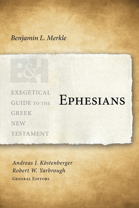 Ephesians Exegetical Guide to the Greek N T