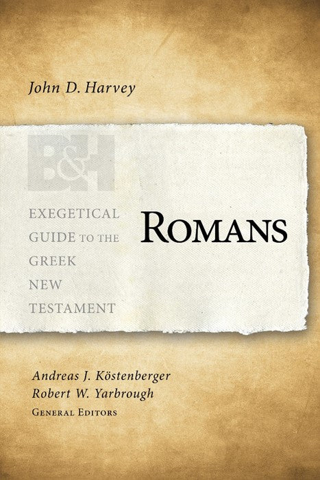 Romans Exegetical Guide to the Greek N T