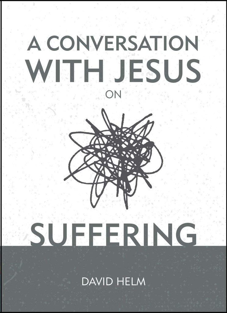 A Conversation With Jesus On Suffering HB
