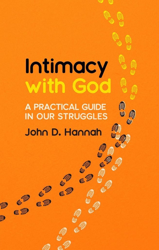 Intimacy With God: A Practical Guide in Our Struggles PB