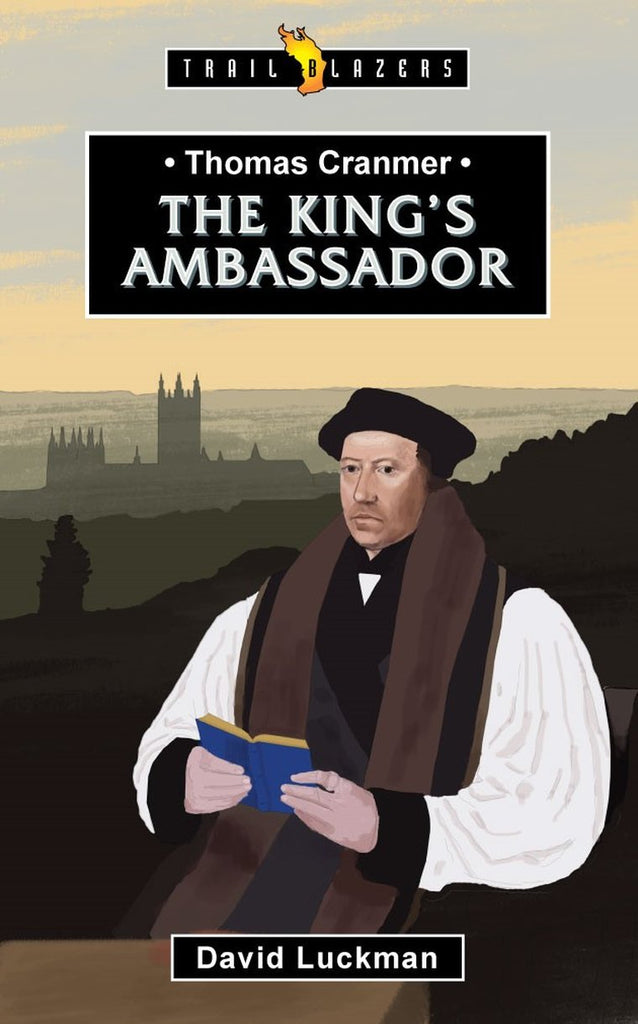The King's Ambassador Thomas Cranmer PB