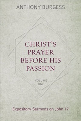 Christ's Prayer Before His Passion HB Vols 1&2