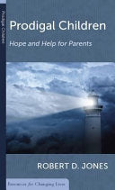 Prodigal Children: Hope and Help for Parents PB