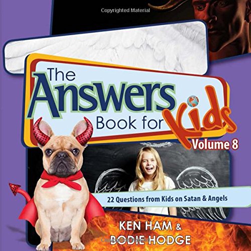 Answers Book for Kids Volume 8:  22 Questions from Kids on Satan & Angels HB