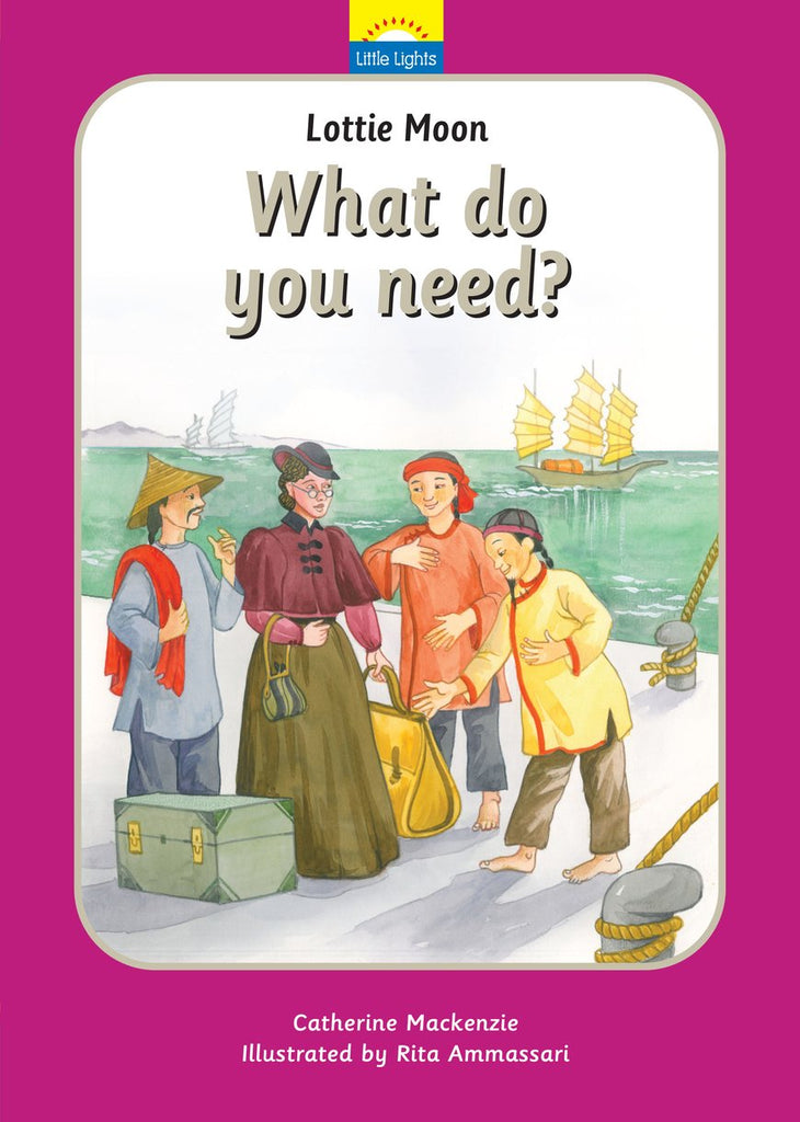 Little Lights #13 Lottie Moon: What Do You Need? HB