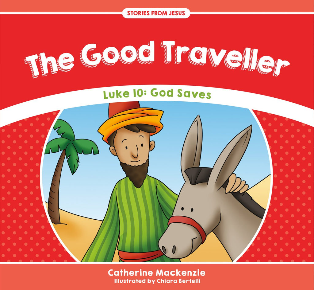 Good Traveller:  Luke 10: God Saves PB