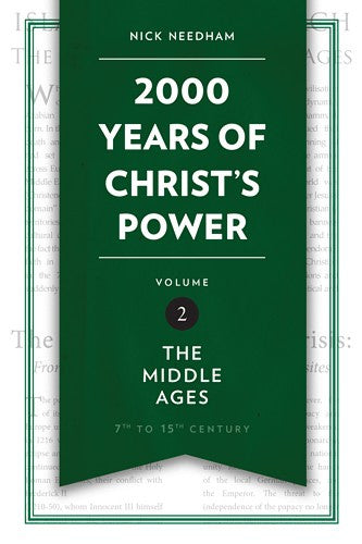 2000 Years of Christ's Power Vol. 2: The Middle Ages