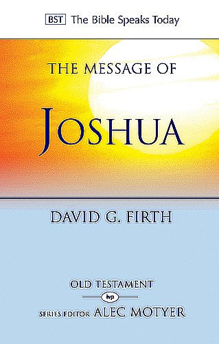 The Message of Joshua:  Promise and People PB