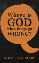 Where is God when things go Wrong ? PB