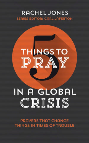 5 Things To Pray In A Global Crisis PB