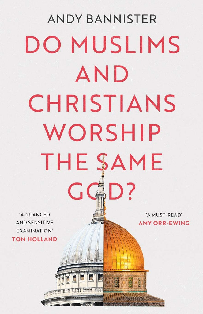 Do Muslims and Christians Worship the Same God? PB