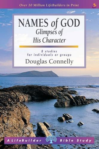 Names of God: Glimpses of His Character