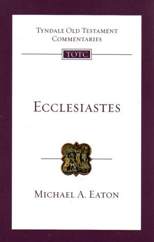 Ecclesiastes: An Introduction and Commentary