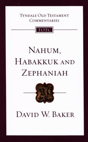 Nahum, Habakkuk and Zephaniah: An Introduction and Commentary PB