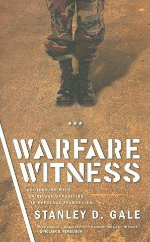 Warfare Witness: Contending with Spiritual Opposition in Everyday Evangelism