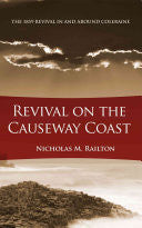 Revival on the Causeway Coast: The 1859 Revival in and Around Coleraine