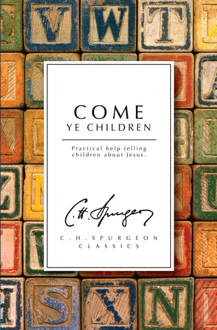 Come Ye Children (Reprint)