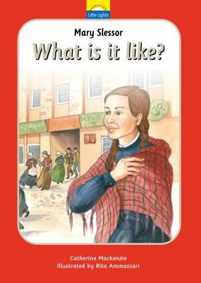 Little Lights #10 Mary Slessor: What is it Like? HB