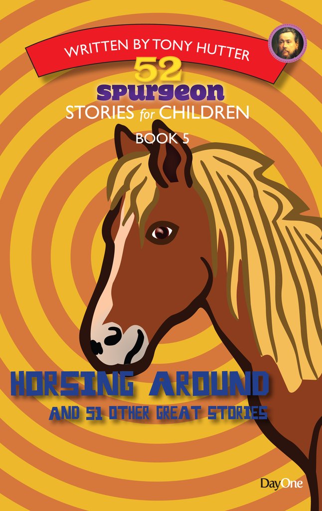 52 Spurgeon Stories Book 5: Horsing Around and 51 Other Great Stories PB