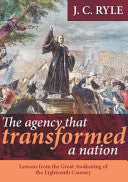 The Agency That Transformed a Nation: Lessons from the Great Awakening of the Eighteenth Century