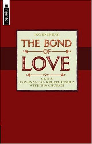 The Bond of Love: Covenant Theology and the Contemporary World