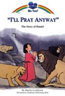 I'll Pray Anyway:  The Story of Daniel PB