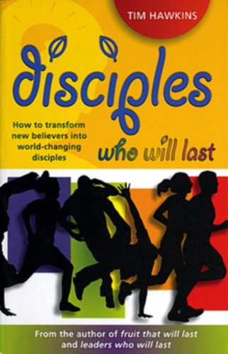 Disciples Who Will Last: How to Develop an Effective Youth Ministry with Lasting Impact