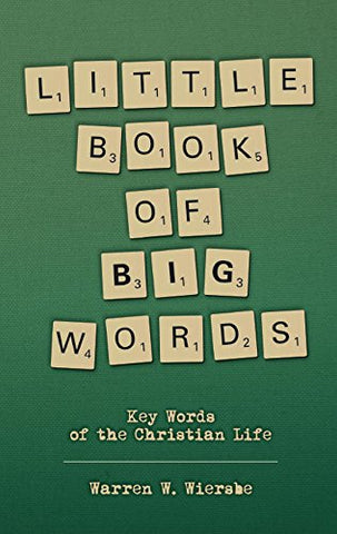 Little Book of Big Words, Key Words of the Christian Life PB