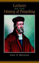 Lectures on the History of Preaching