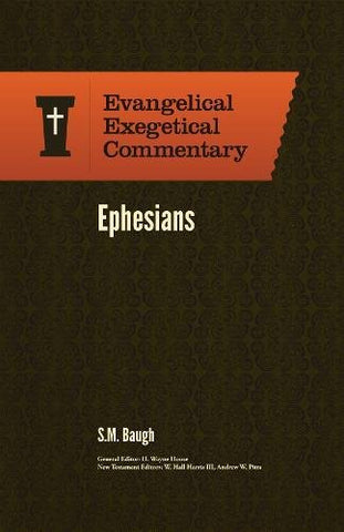 Ephesians: Evangelical Exegetical Commentary (EEC)