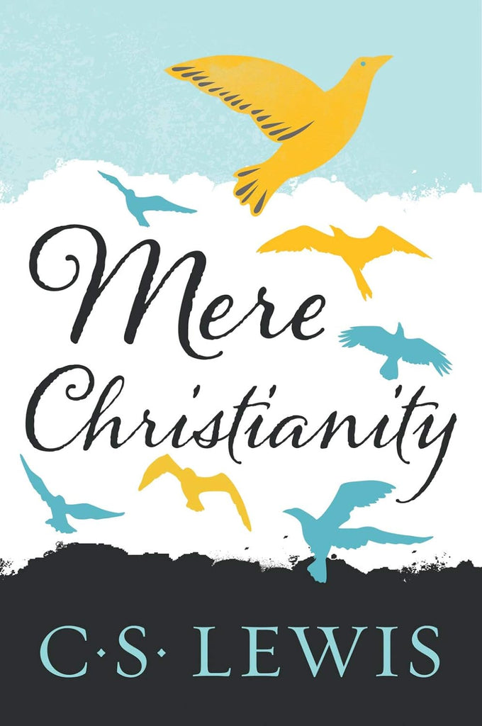 Mere Christianity: C. S. Lewis Signature Classic PB