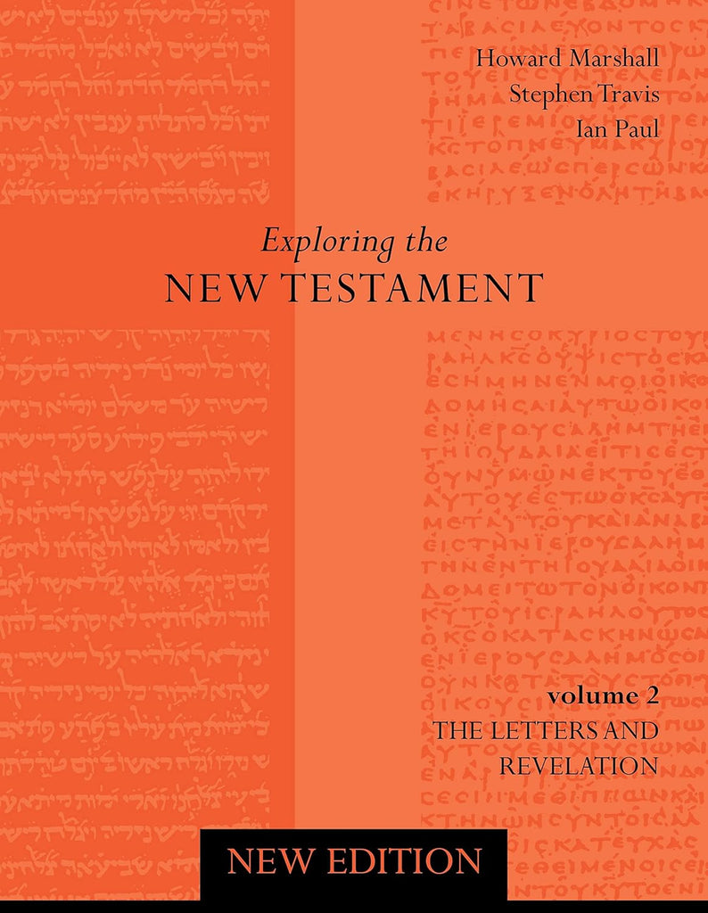 Exploring the New Testament volume 2 the letters and Revelation PB