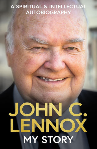 John C. Lennox         My Story