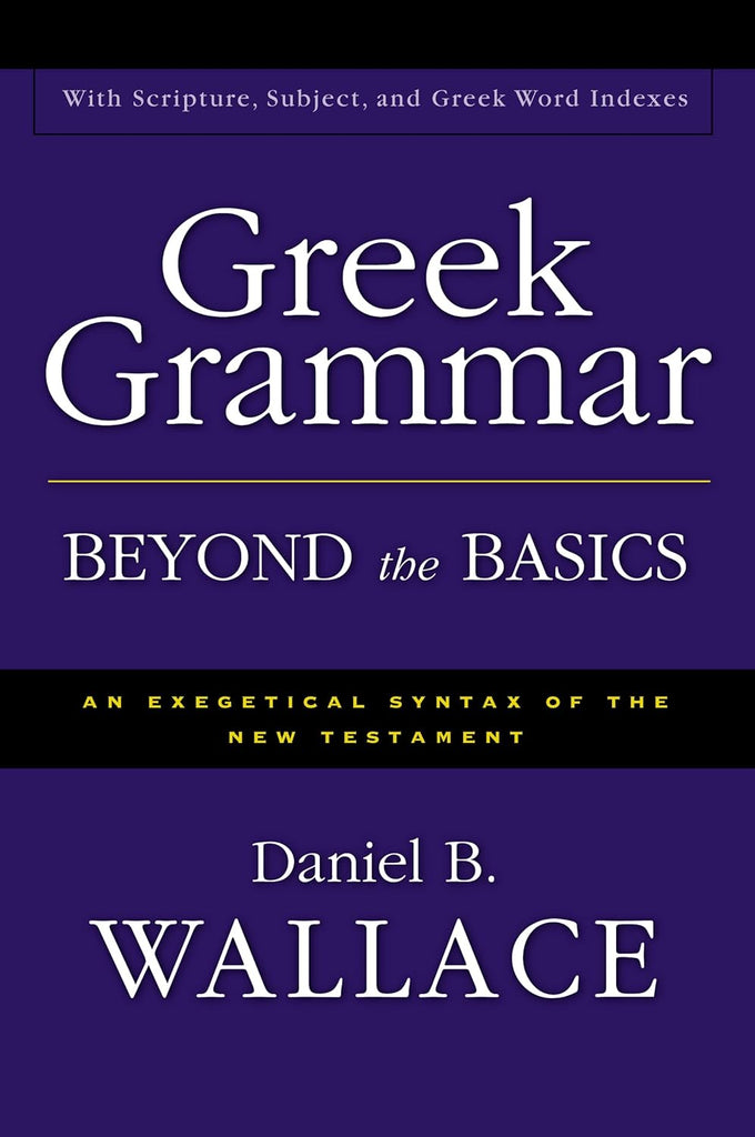 Greek Grammar     Beyond The Basics