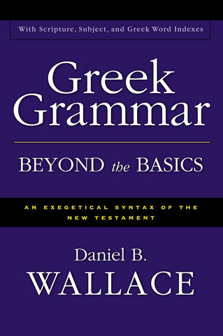 Greek Grammar     Beyond The Basics