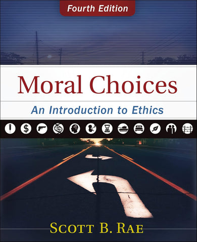 Moral Choices An Introduction to Ethics HB