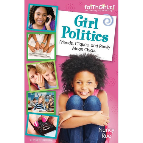 Girl Politics Friends, Cliques, and Really Mean Chicks PB