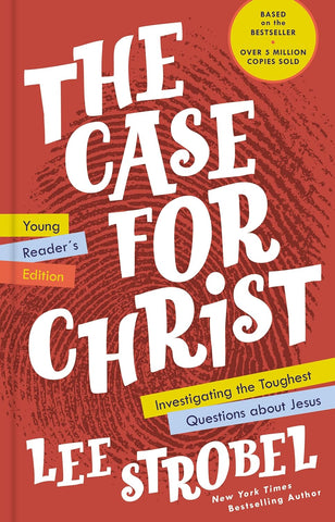 The Case for Christ Young Reader's Edition: Investigating the Toughest Questions about Jesus HB