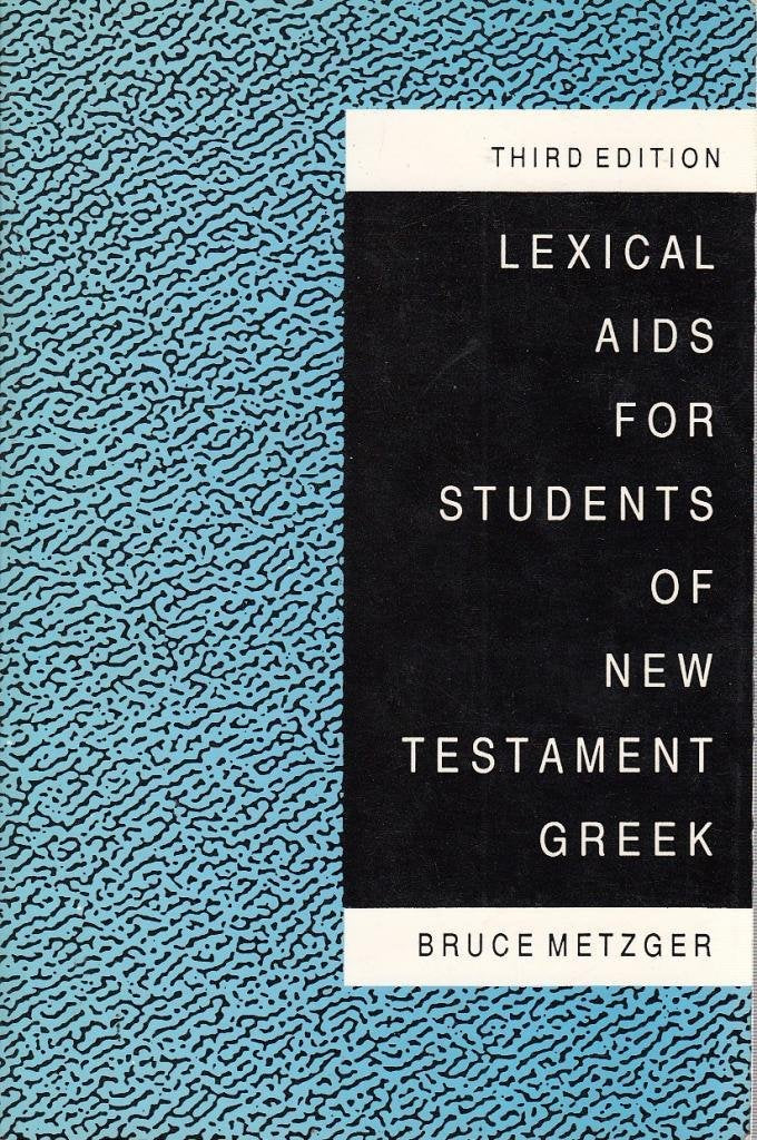 Lexical AIDS for Students of New Testament Greek Third edition PB