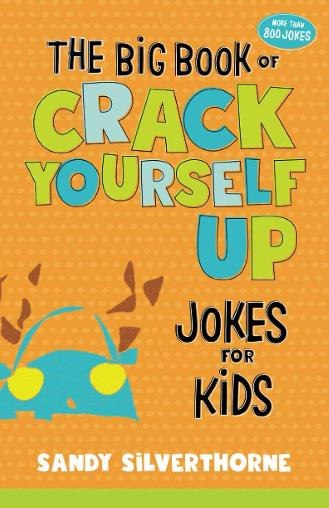 The Big book of Crack Yourself Up