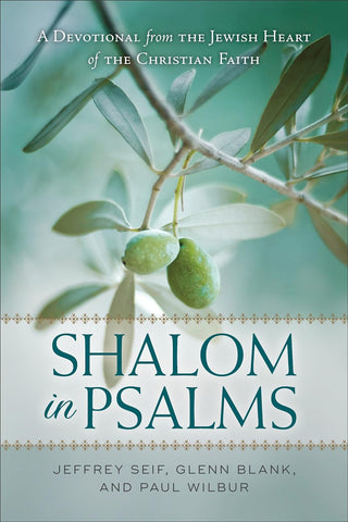 Shalom in Psalms A Devotional from the Jewish Heart of the Christian Faith PB