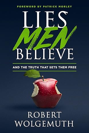 Lies Men Believe And The Truth That Sets Them Free PB