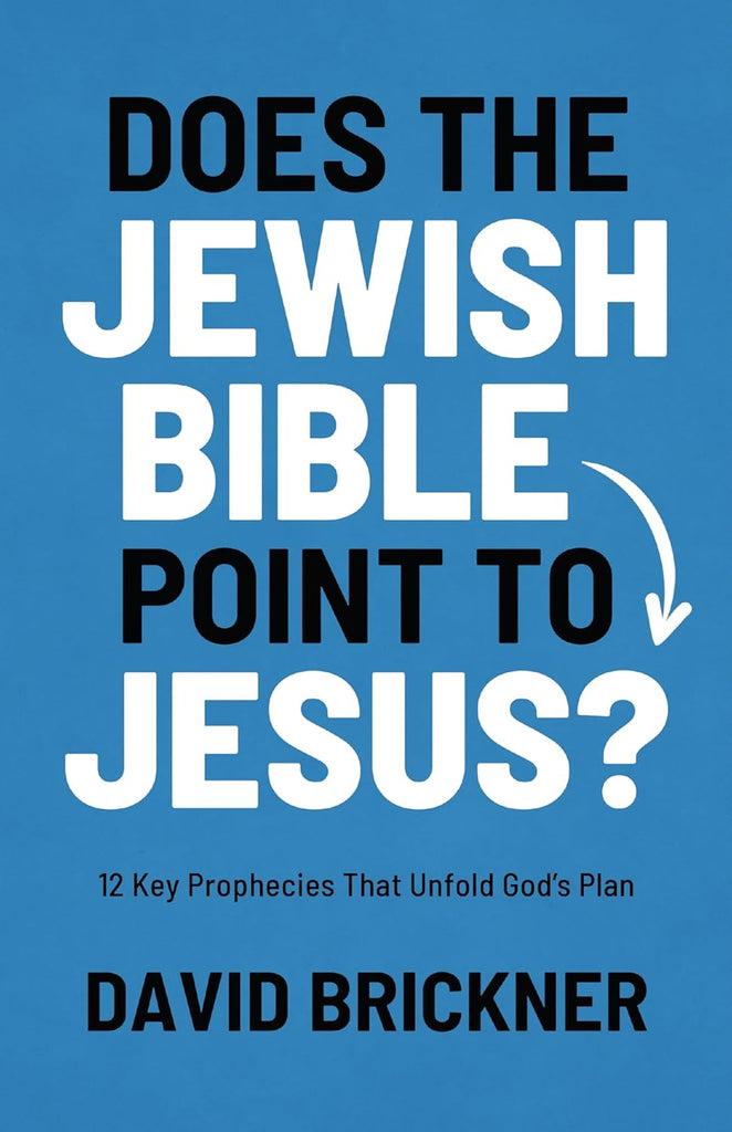 Does The Jewish Bible Point To Jesus?: 12 Key Prophecies That Unfold God's Plan PB