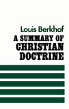 A Summary of Christian Doctrine PB