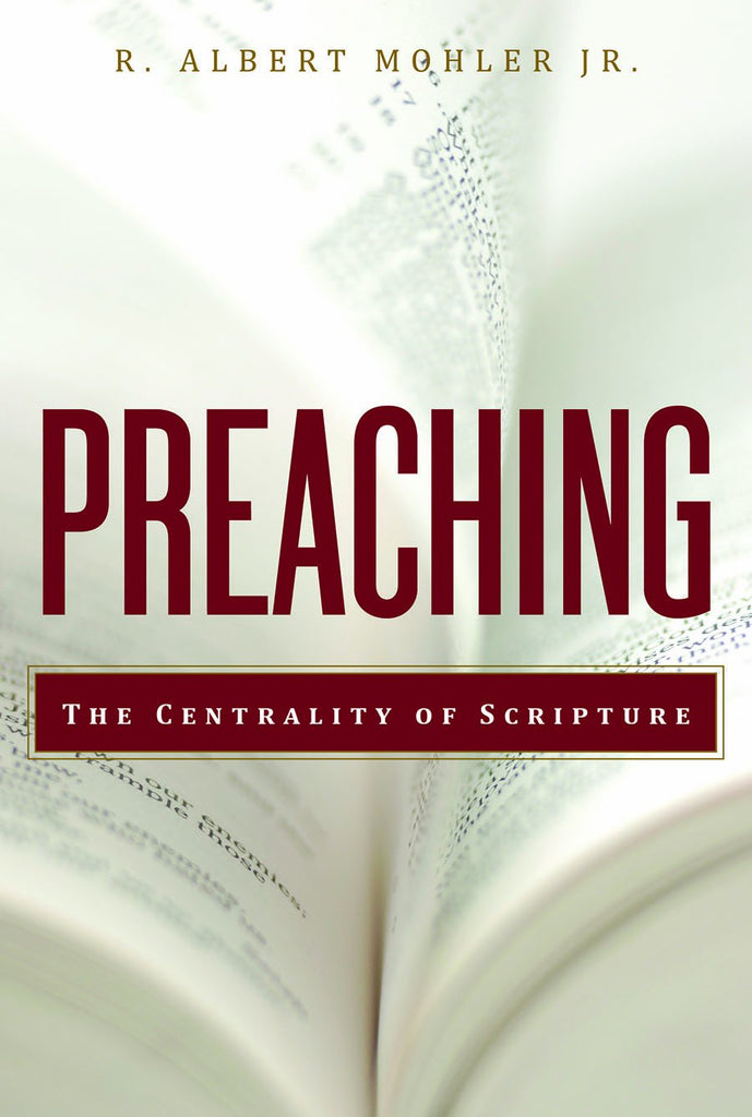 Preaching: The Centrality of Scripture PB