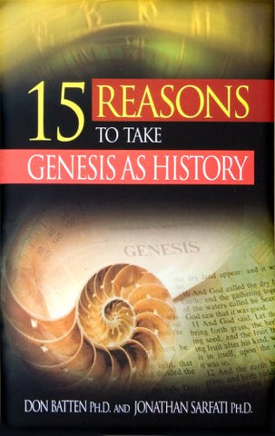 15 Reasons to Take Genesis as History PB