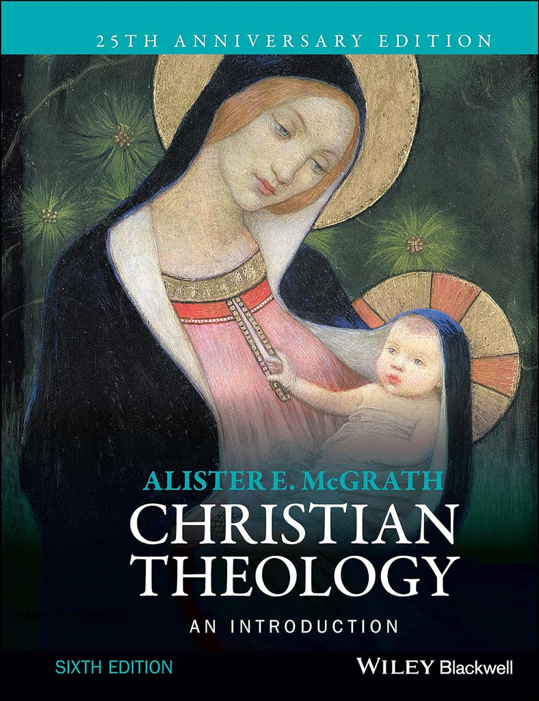 Christian Theology: An Introduction 6th Edition PB