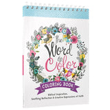 The Word in Color Wirebound Coloring Book - Biblical Inspiration, Soothing Reflection and Creative Expressions of Faith Coloring Book for Teens and Adults  HB