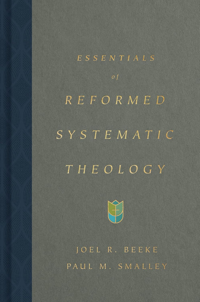 Essentials of Reformed Systematic Theology HB