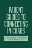 Parent Guides to Connecting in Chaos 5 Conversation Starters: Tough Conversations / Cancel Culture / Racism in the United States / Walking through Grief / Talking about Death PB